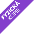 FYZICKÁ KOPIE
